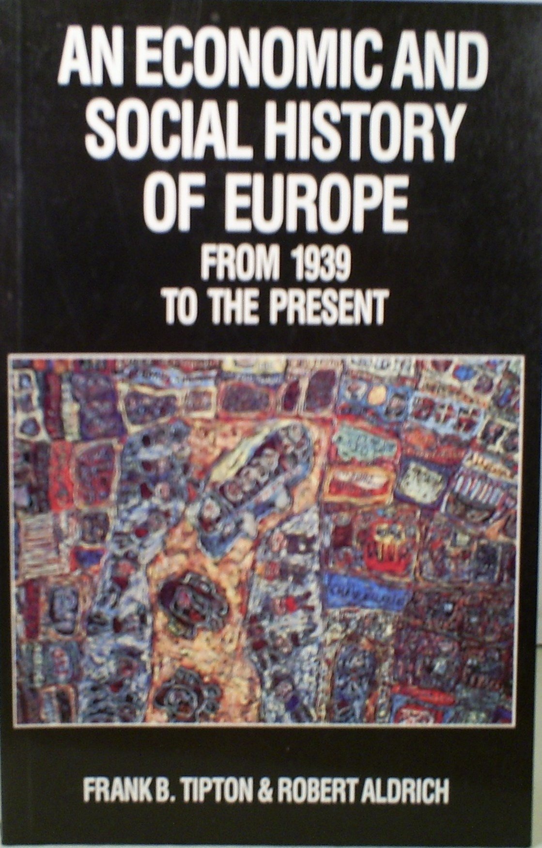 An Economic and Social History of Europe, 1939 to the Present,Used