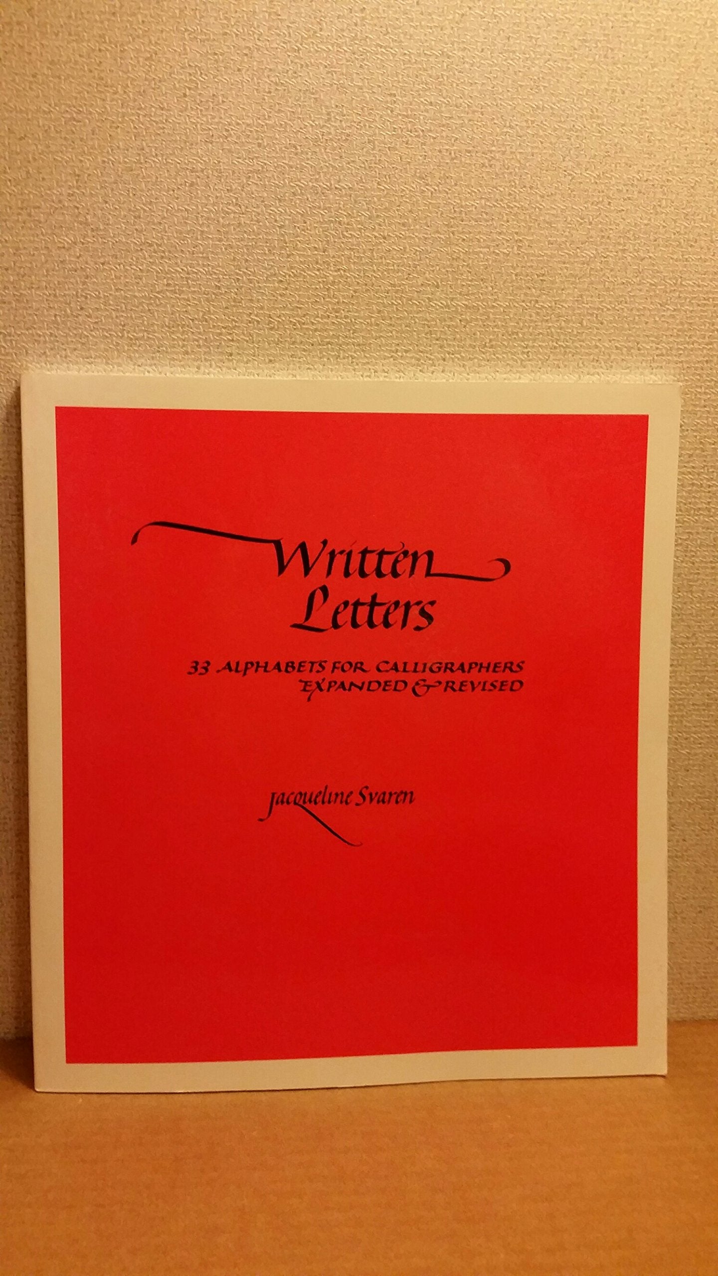 Written Letters: 33 Alphabets for Calligraphers,Used