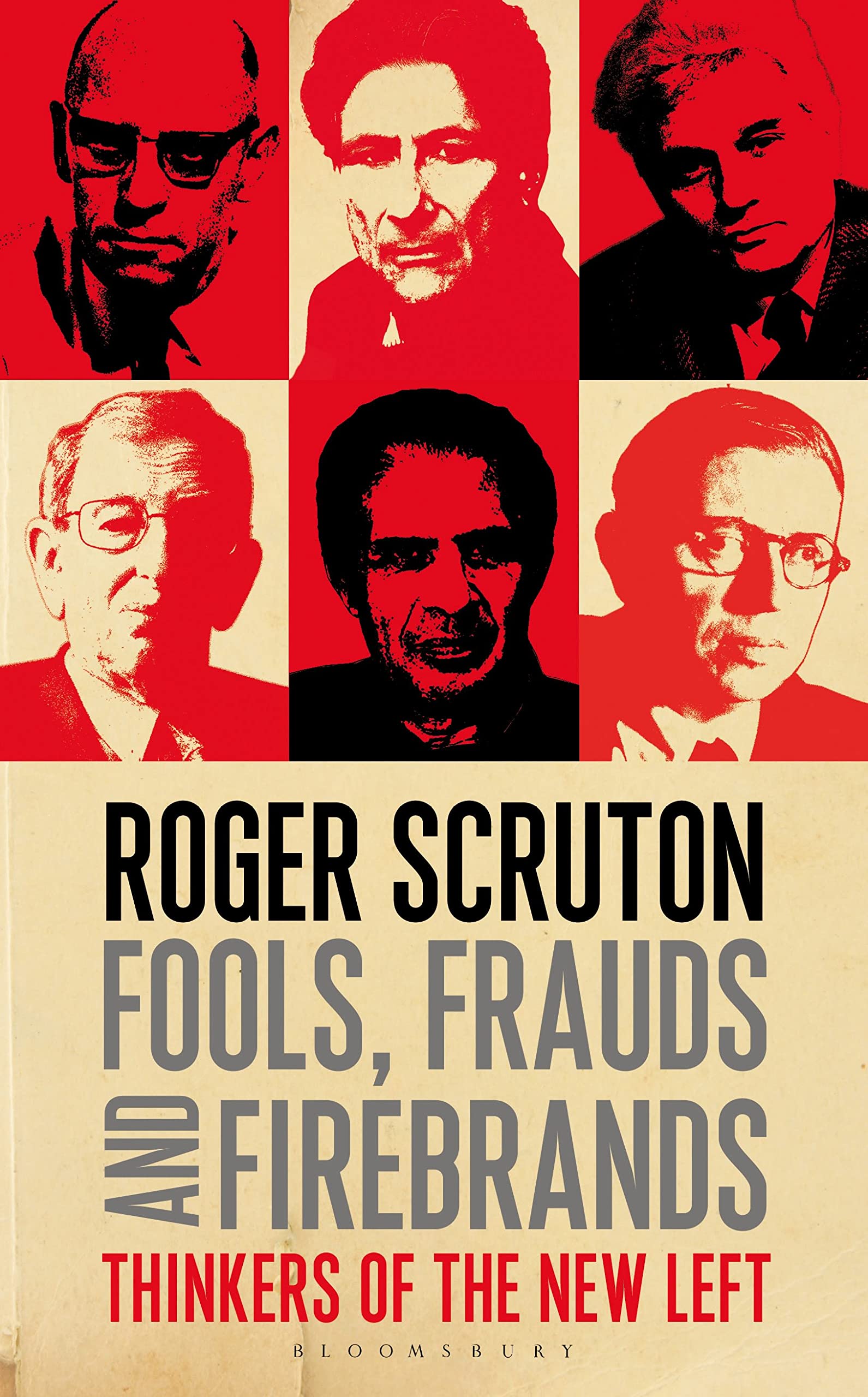Fools, Frauds And Firebrands: Thinkers Of The New Left