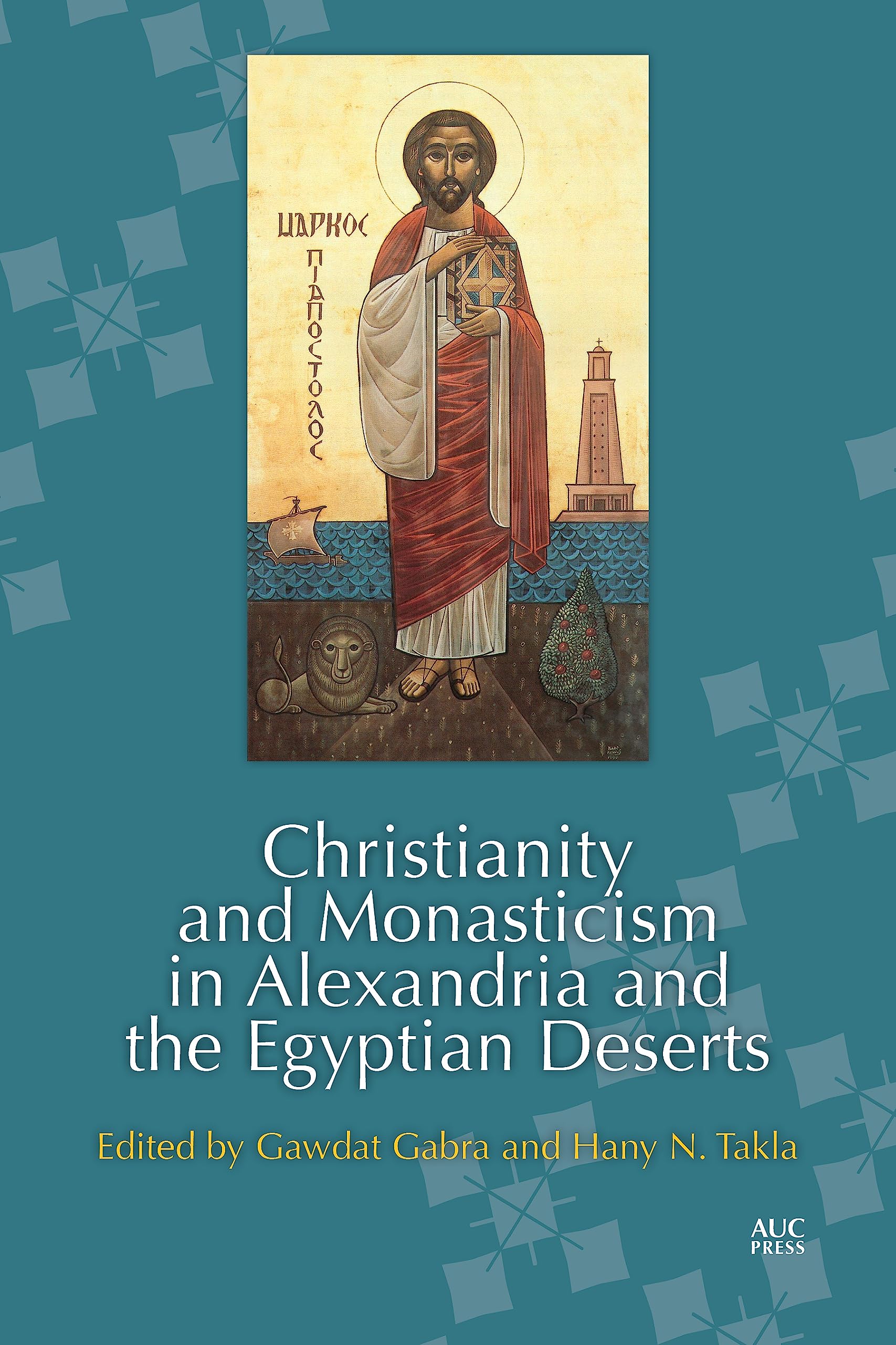 Christianity and Monasticism in Alexandria and the Egyptian Deserts,Used