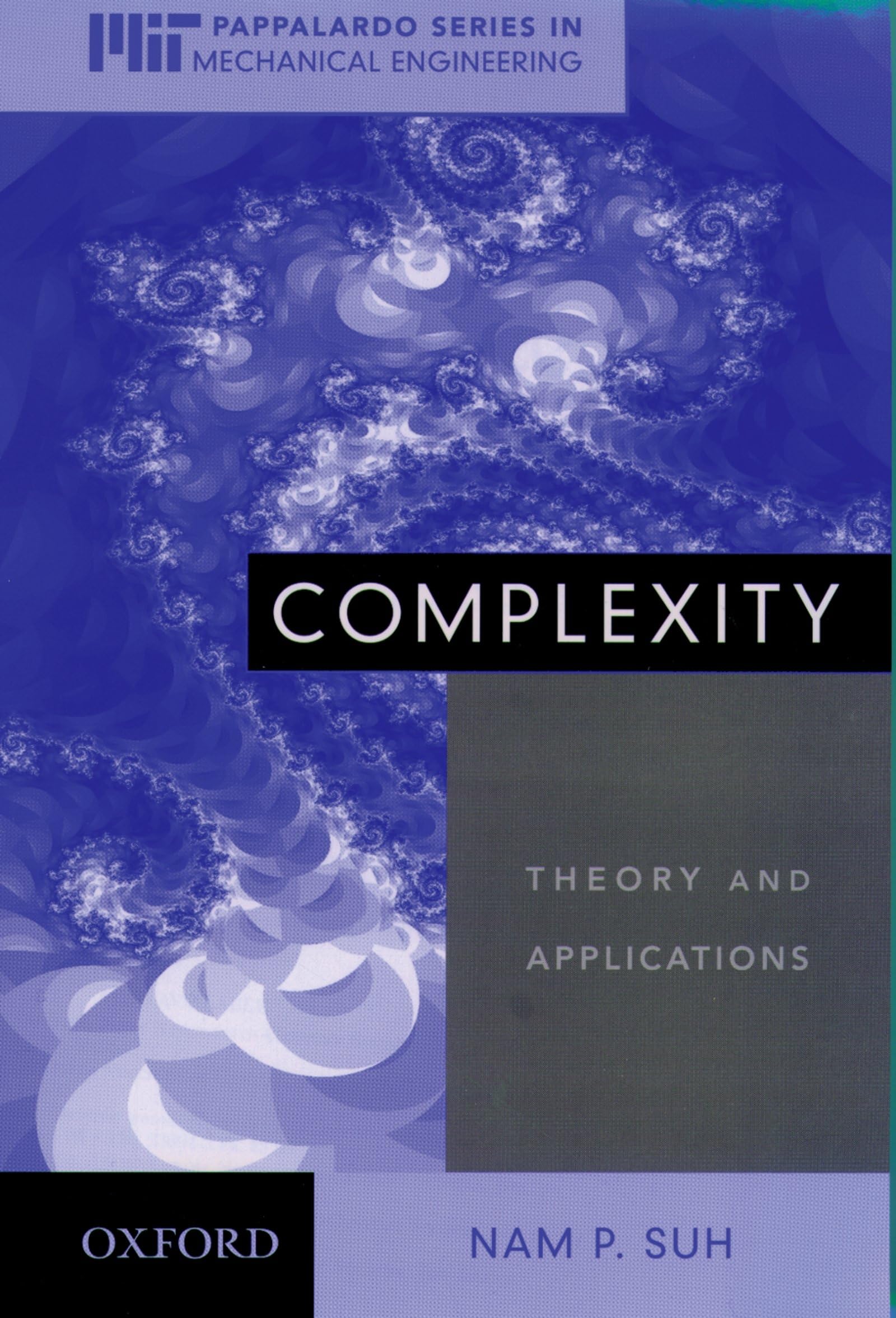 Complexity: Theory And Applications (Mitpappalardo Series In Mechanical Engineering),New