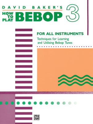 How to Play Bebop, Vol 3,New