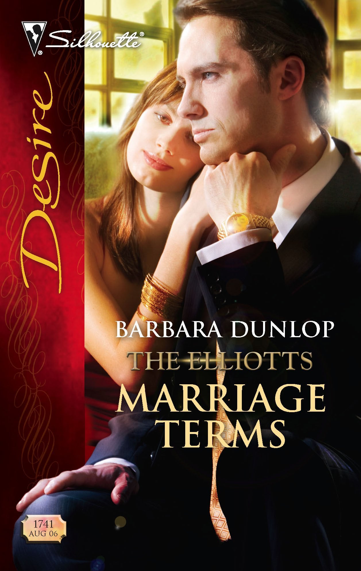 Marriage Terms: The Elliotts (Silhouette Desire No. 1741),Used