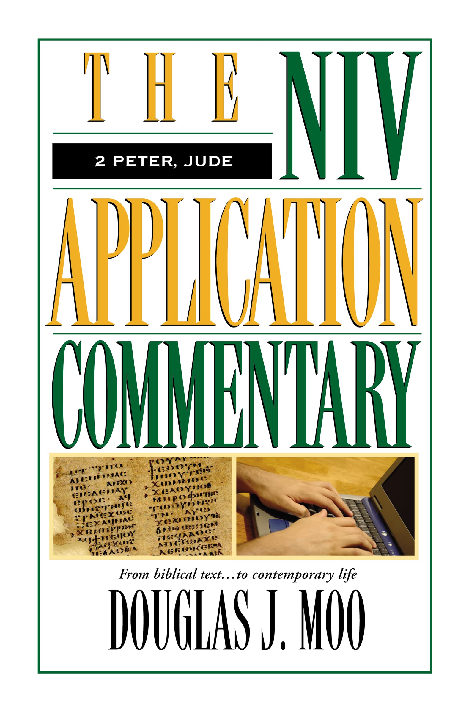 The NIV Application Commentary 2 Peter, Jude,Used