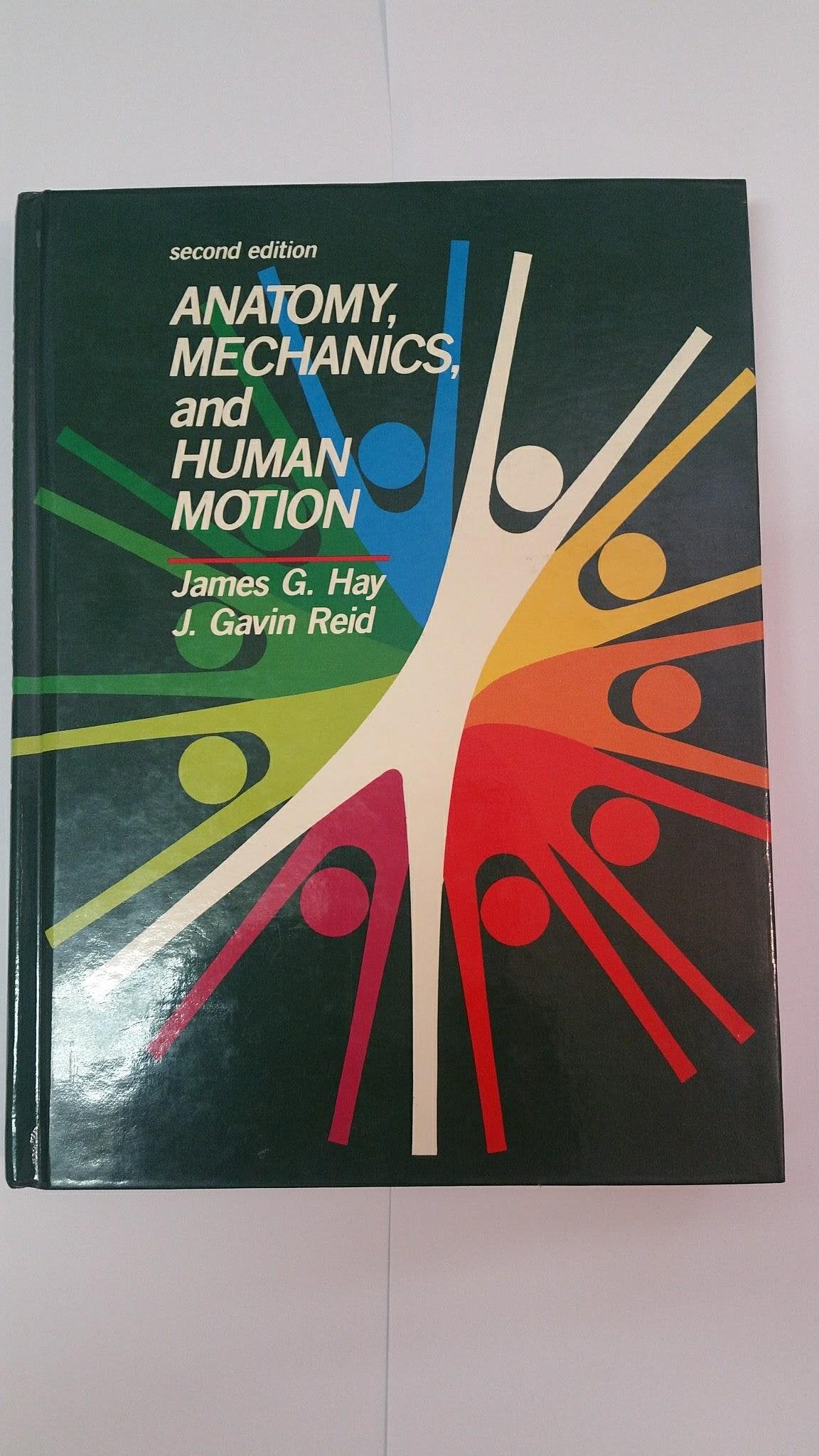 Anatomy, Mechanics, And Human Motion (2Nd Edition),Used