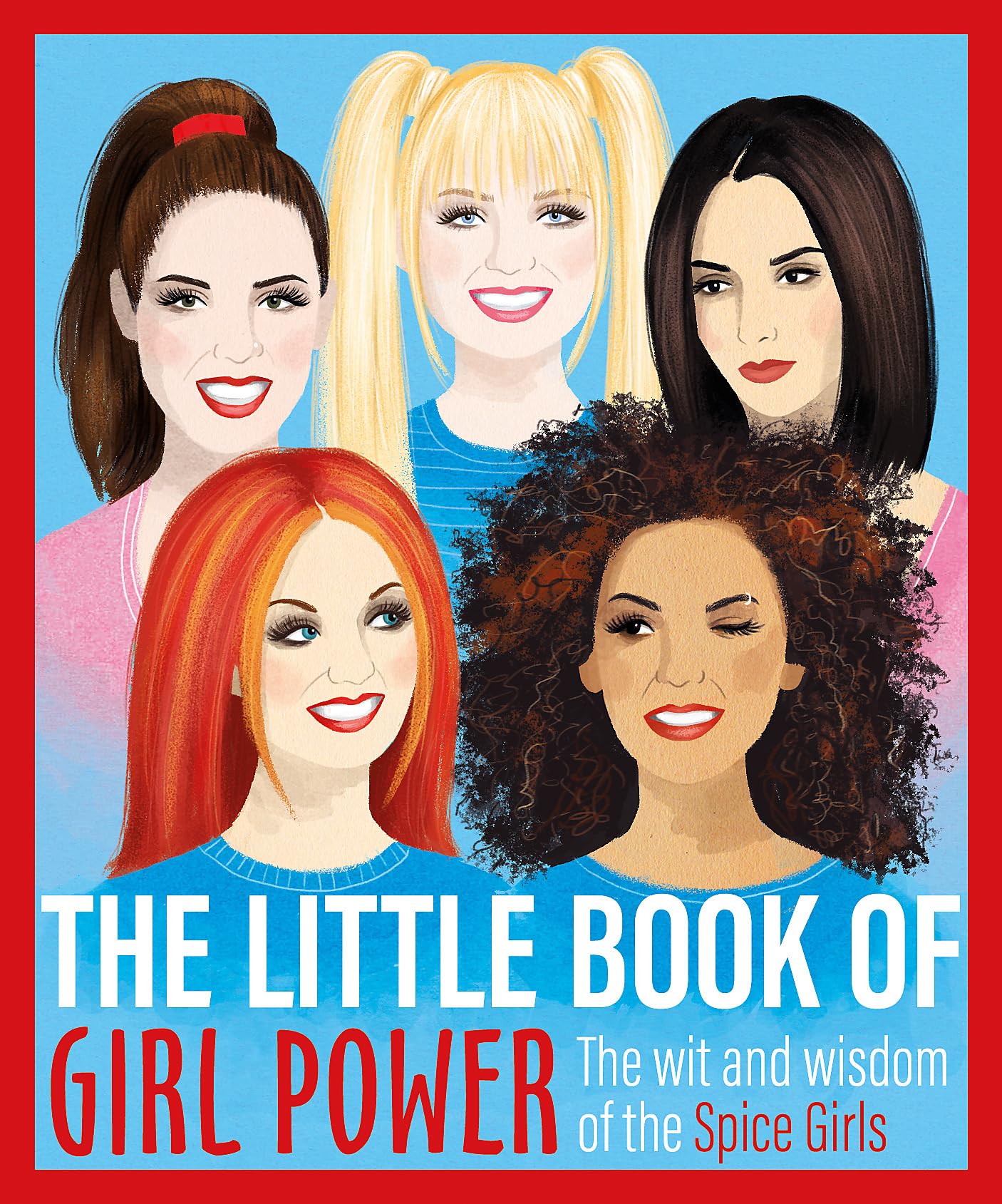The Little Book of Girl Power: The Wit and Wisdom of the Spice Girls,Used