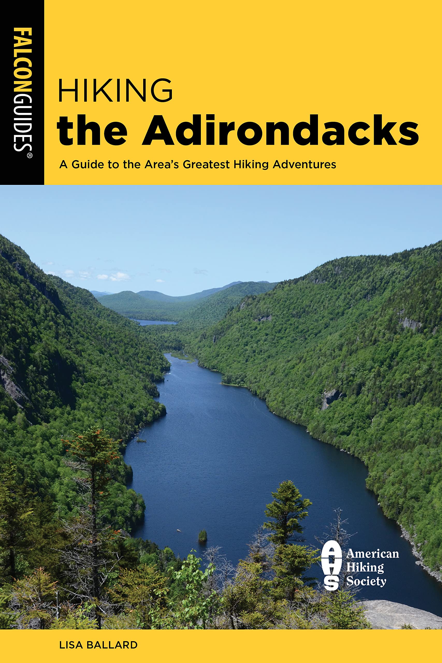 Hiking The Adirondacks: A Guide To The Area'S Greatest Hiking Adventures (Regional Hiking Series),Used