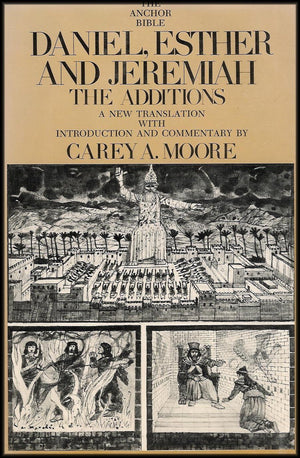 Daniel, Esther And Jeremiah: The Additions (Anchor Bible Series, Vol. 44)-used