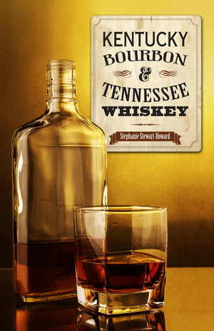 Kentucky Bourbon & Tennessee Whiskey,New