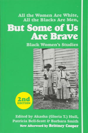 But Some of Us Are Brave: Black Women's Studies,Used