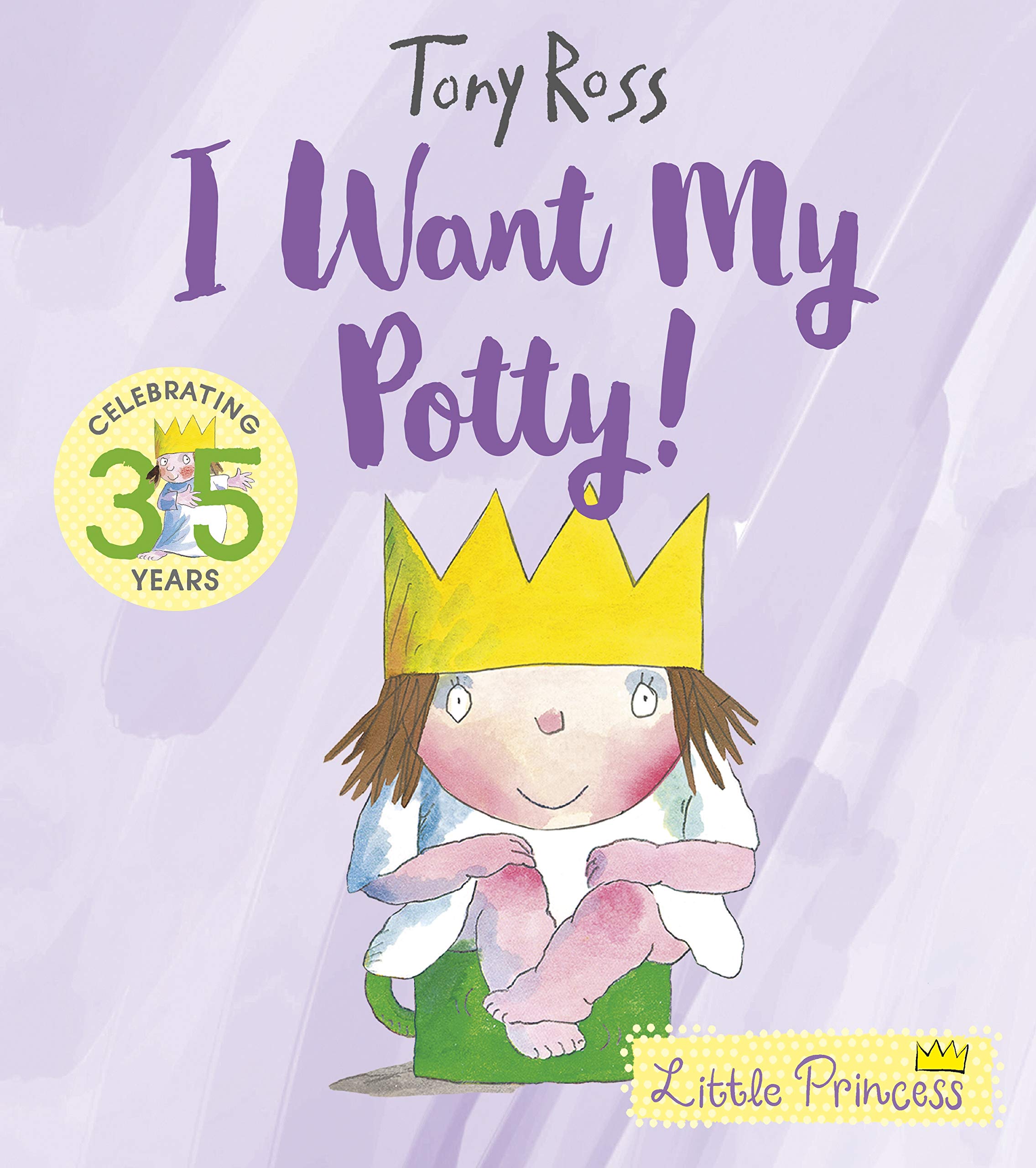I Want My Potty! (1) (Little Princess),Used