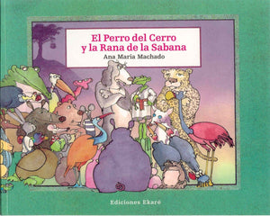 El perro del cerro y la rana de la sabana,Used