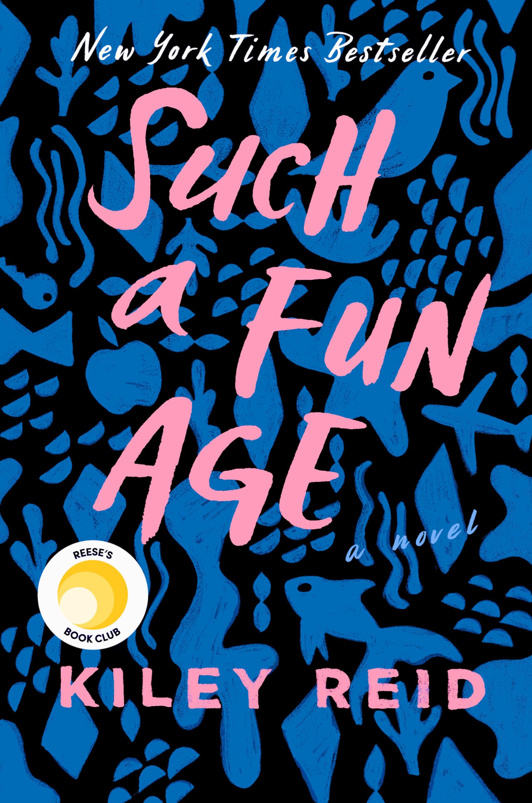 Such A Fun Age: Reese'S Book Club (A Novel)-used