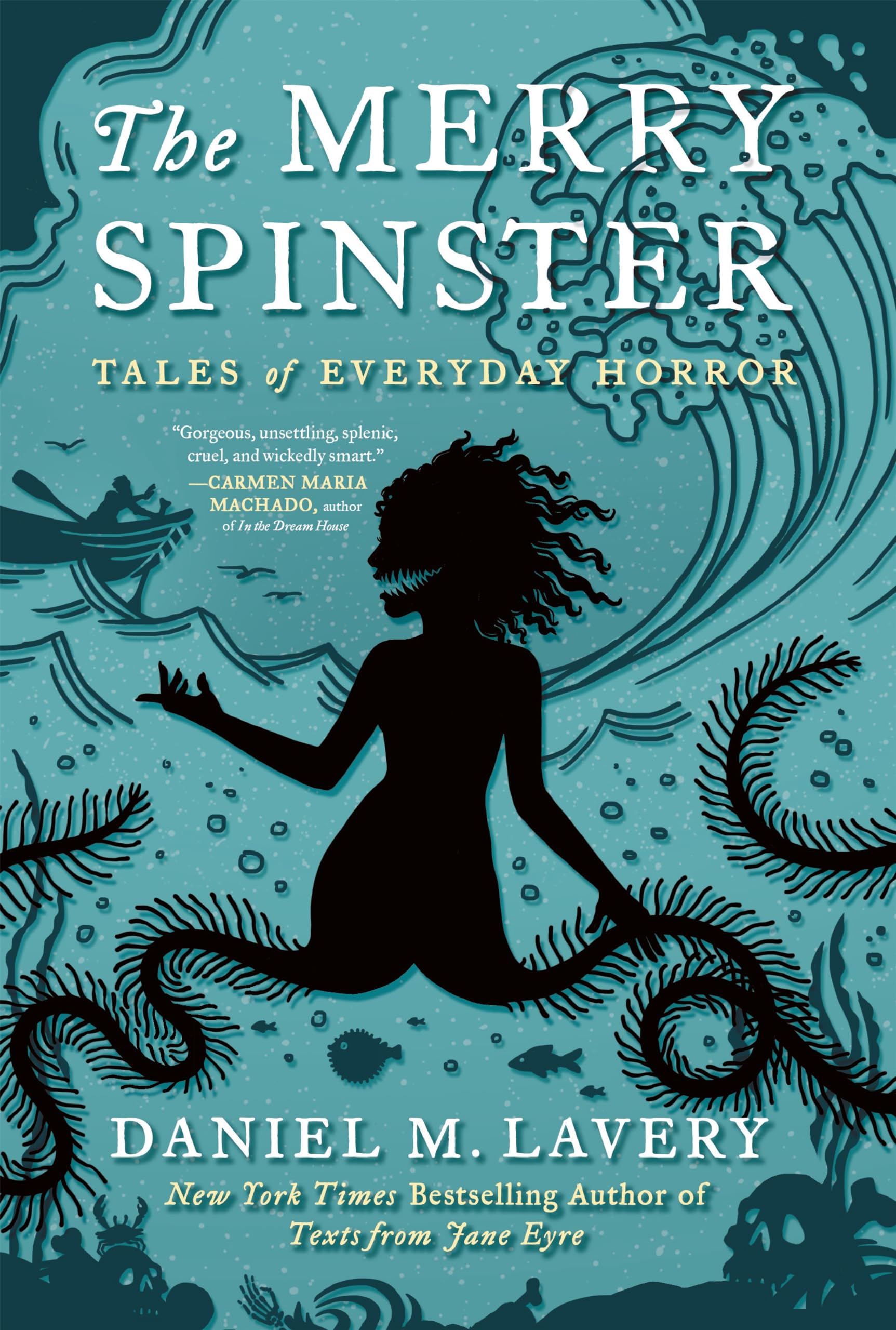 The Merry Spinster: Tales of Everyday Horror,Used