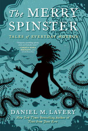 The Merry Spinster: Tales of Everyday Horror,Used