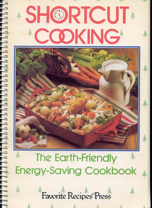 Shortcut Cooking: The EarthFriendly EnergySaving Cookbook,Used