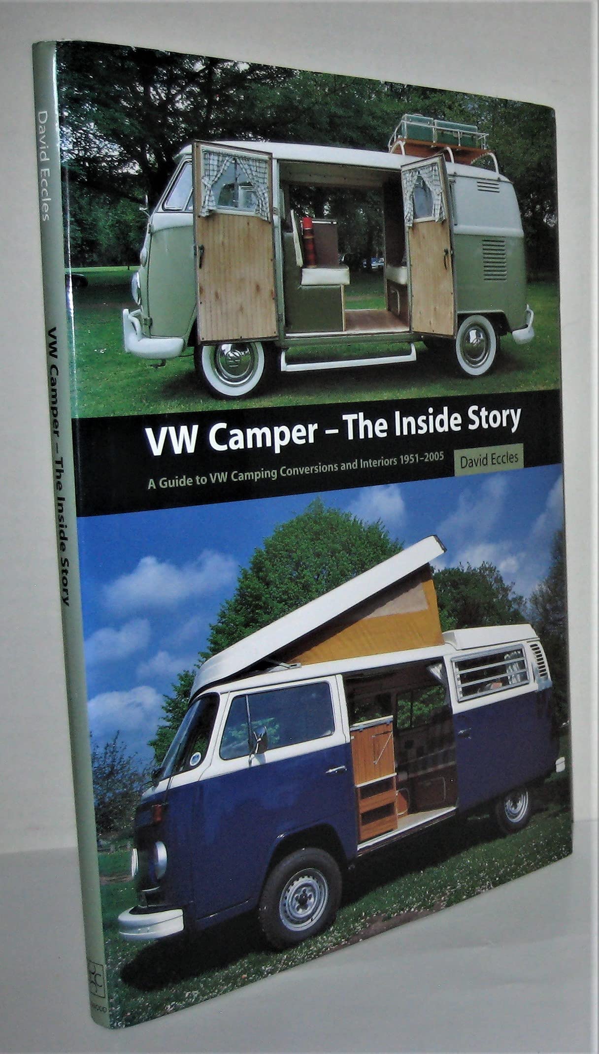 VW Camper  The Inside Story: A Guide to VW Camping Conversions and Interiors 19512005,Used