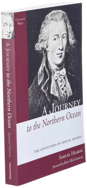 A Journey to the Northern Ocean: The Adventures of Samuel Hearne (Classics West),Used