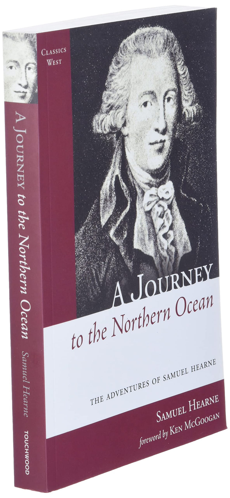 A Journey to the Northern Ocean: The Adventures of Samuel Hearne (Classics West),Used