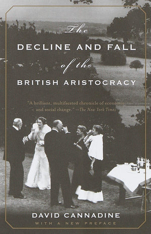 The Decline And Fall Of The British Aristocracy