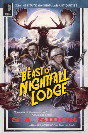 The Beast of Nightfall Lodge: The Institute for Singular Antiquities Book II,Used