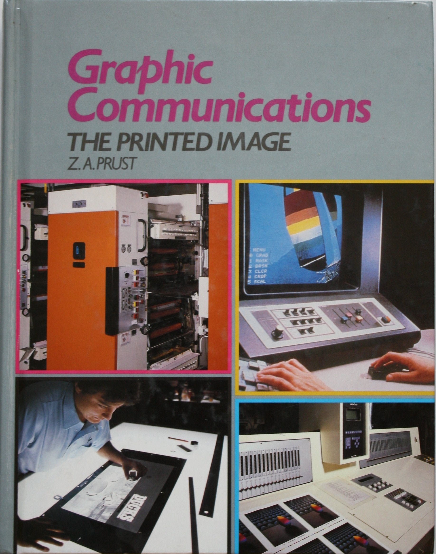 Graphic Communications: The Printed Image,Used