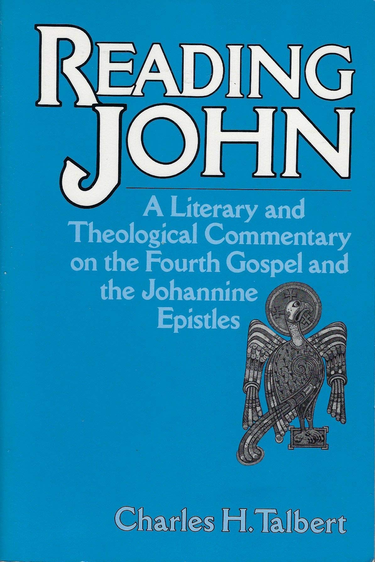 Reading John: A Literary and Theological Commentary on the Fourth Gospel and the Johannine Epistles,Used