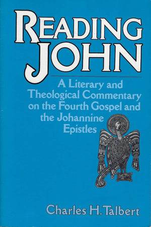 Reading John: A Literary and Theological Commentary on the Fourth Gospel and the Johannine Epistles,Used