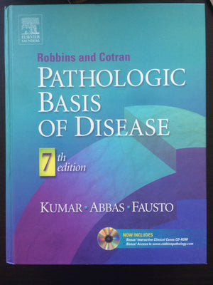 Robbins & Cotran Pathologic Basis of Disease, Seventh Edition,New
