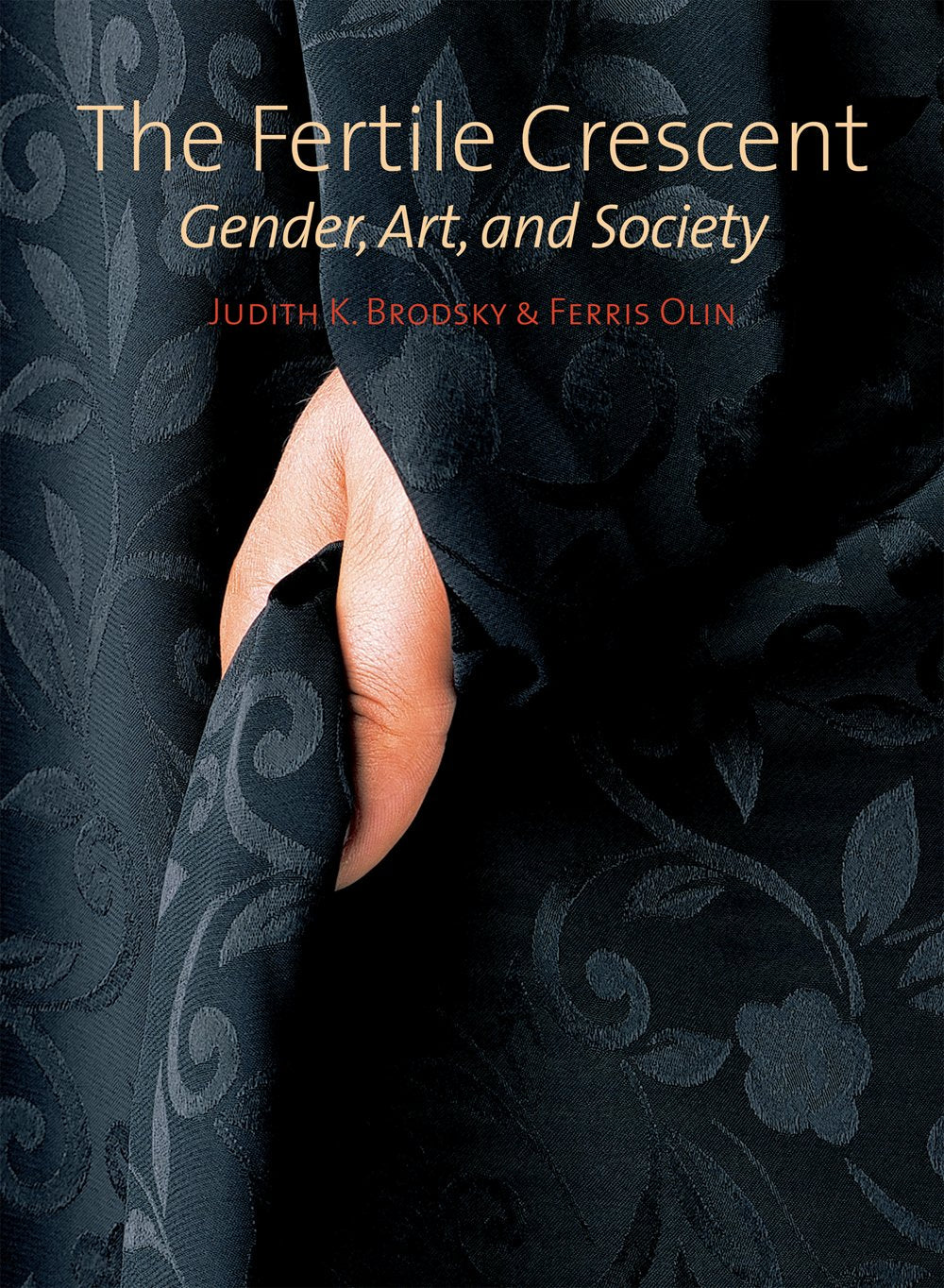 The Fertile Crescent: Gender, Art, and Society,Used