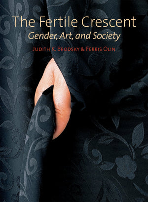 The Fertile Crescent: Gender, Art, and Society,Used