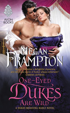 OneEyed Dukes Are Wild: A Dukes Behaving Badly Novel (Dukes Behaving Badly, 3),Used
