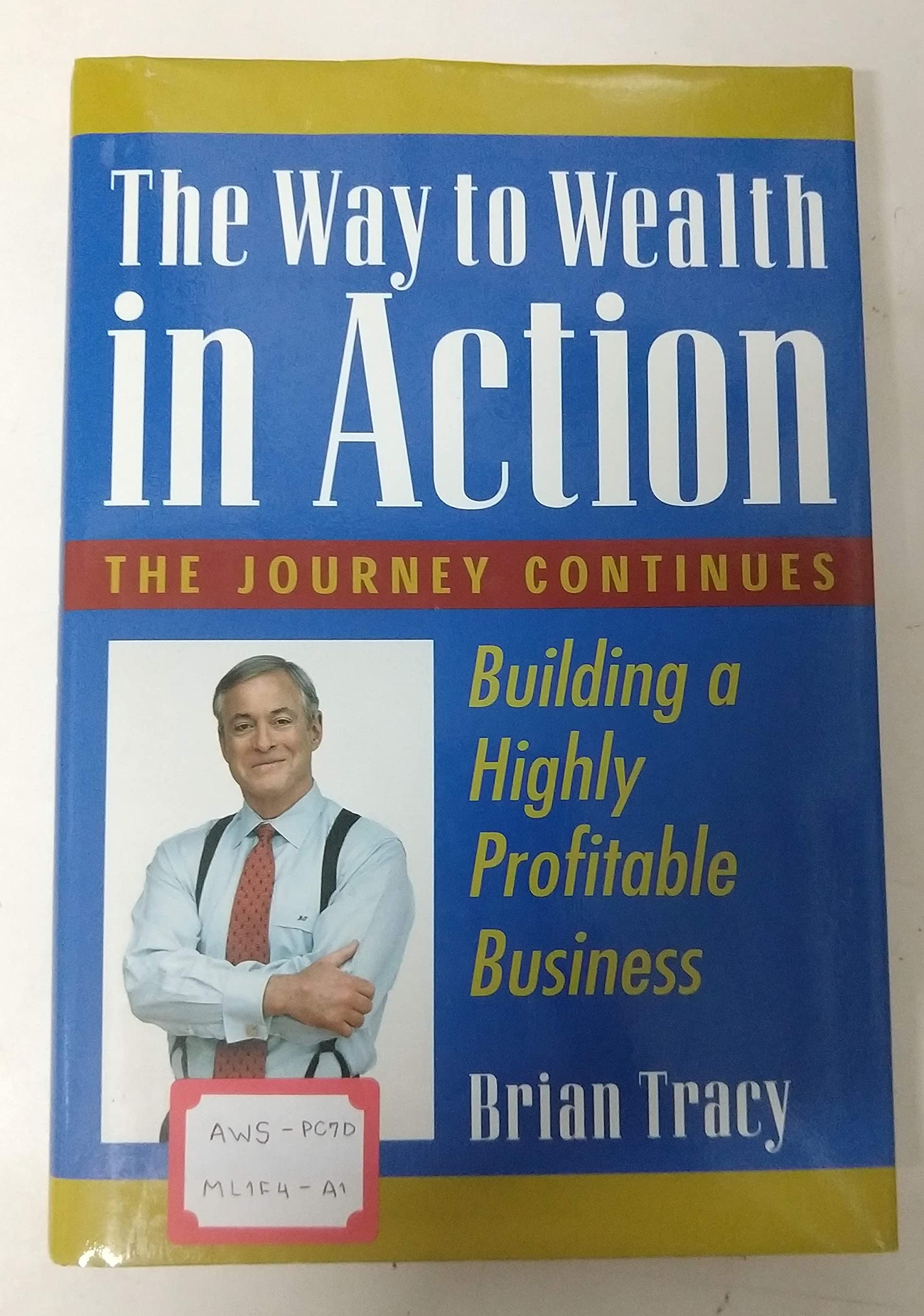 The Way To Wealth In Action: Building A Highly Profitable Business