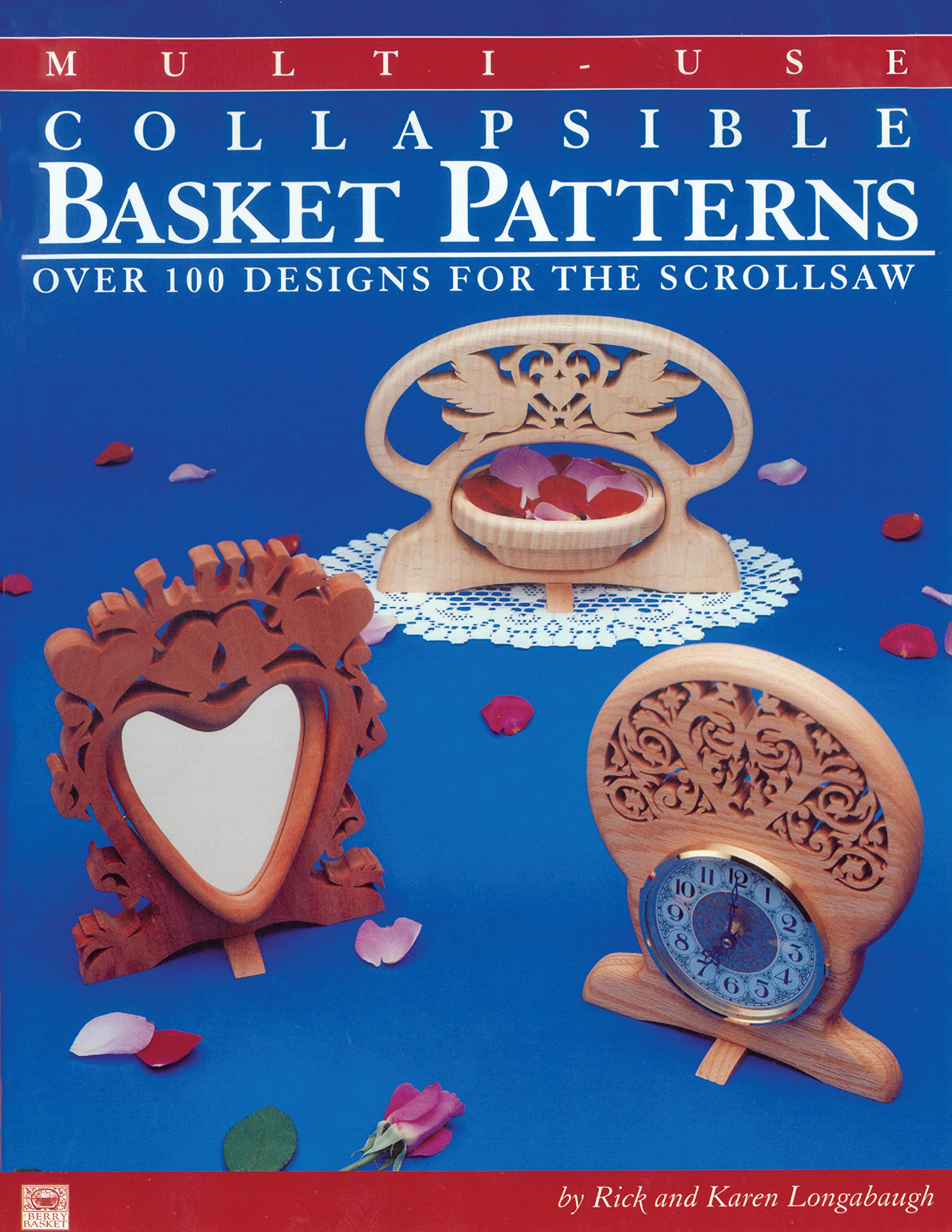 MultiUse Collapsible Basket Patterns: Over 100 Designs for the Scroll Saw,Used