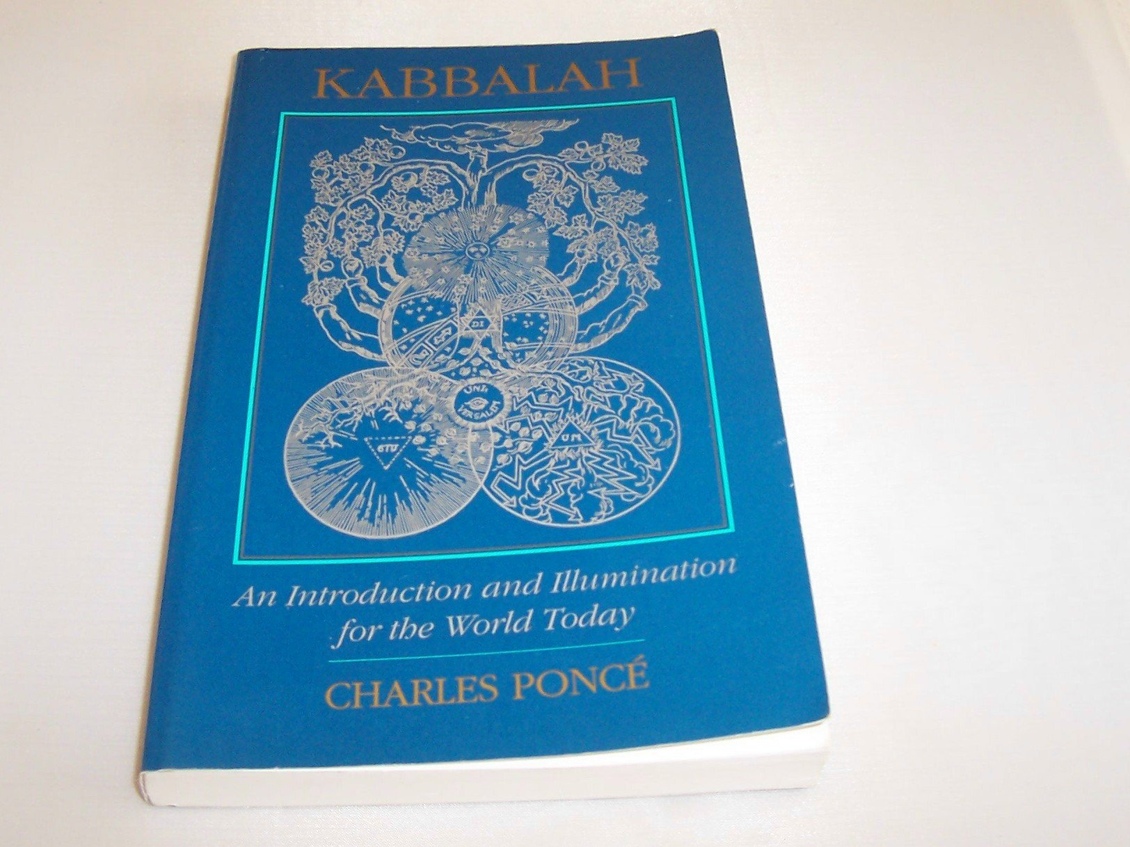 Kabbalah: An Introduction And Illumination For The World Today,Used