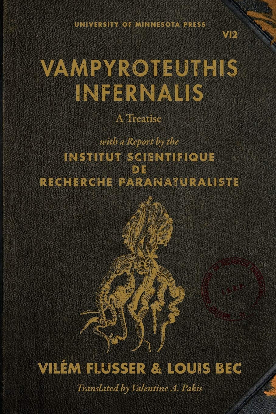 Vampyroteuthis Infernalis: A Treatise, With A Report By The Institut Scientifique De Recherche Paranaturaliste (Volume 23) (Post,Used