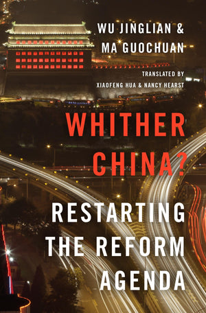 Whither China?: Restarting the Reform Agenda,Used