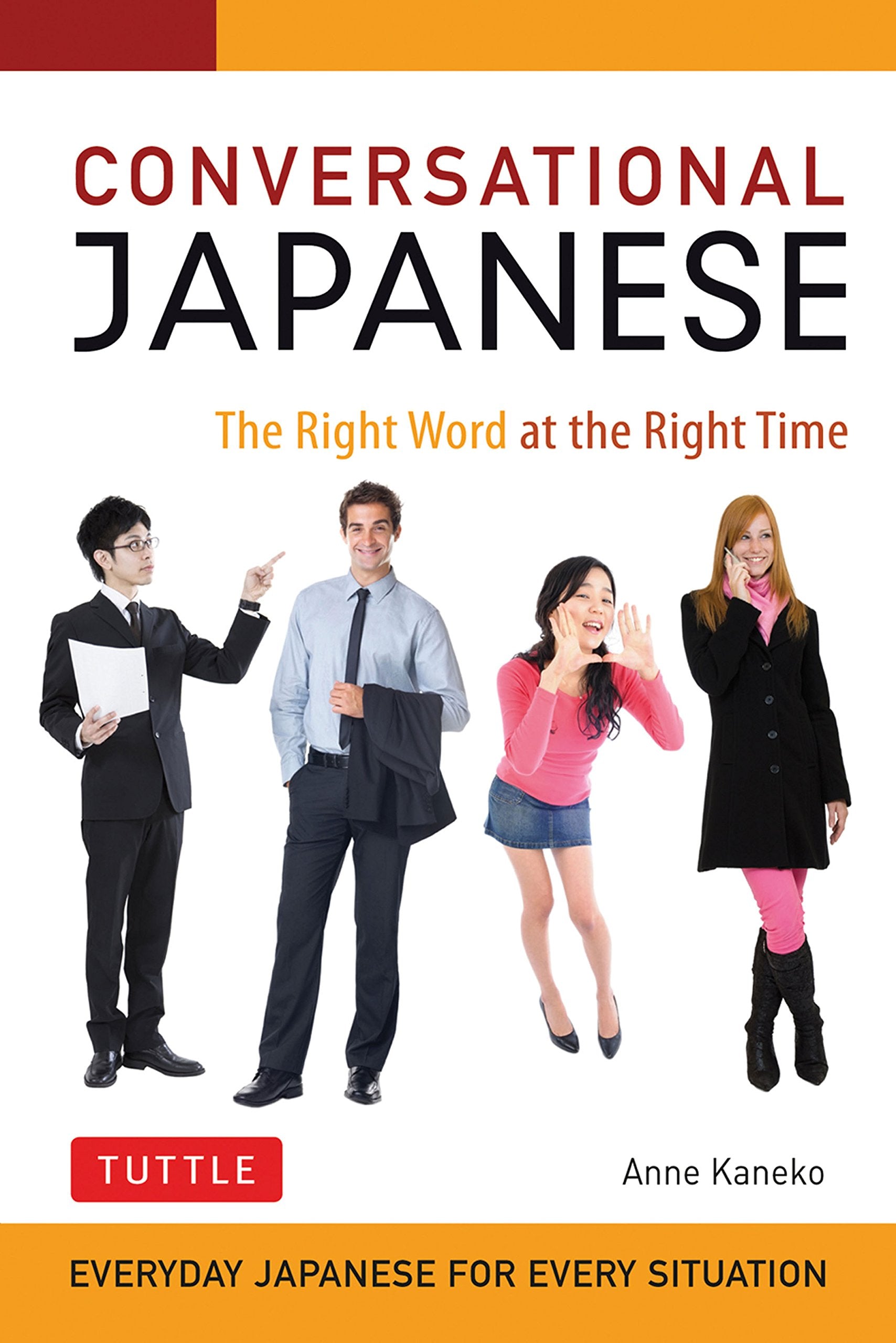 Conversational Japanese: The Right Word At The Right Time: This Japanese Phrasebook And Language Guide Lets You Learn Japanese Q,Used