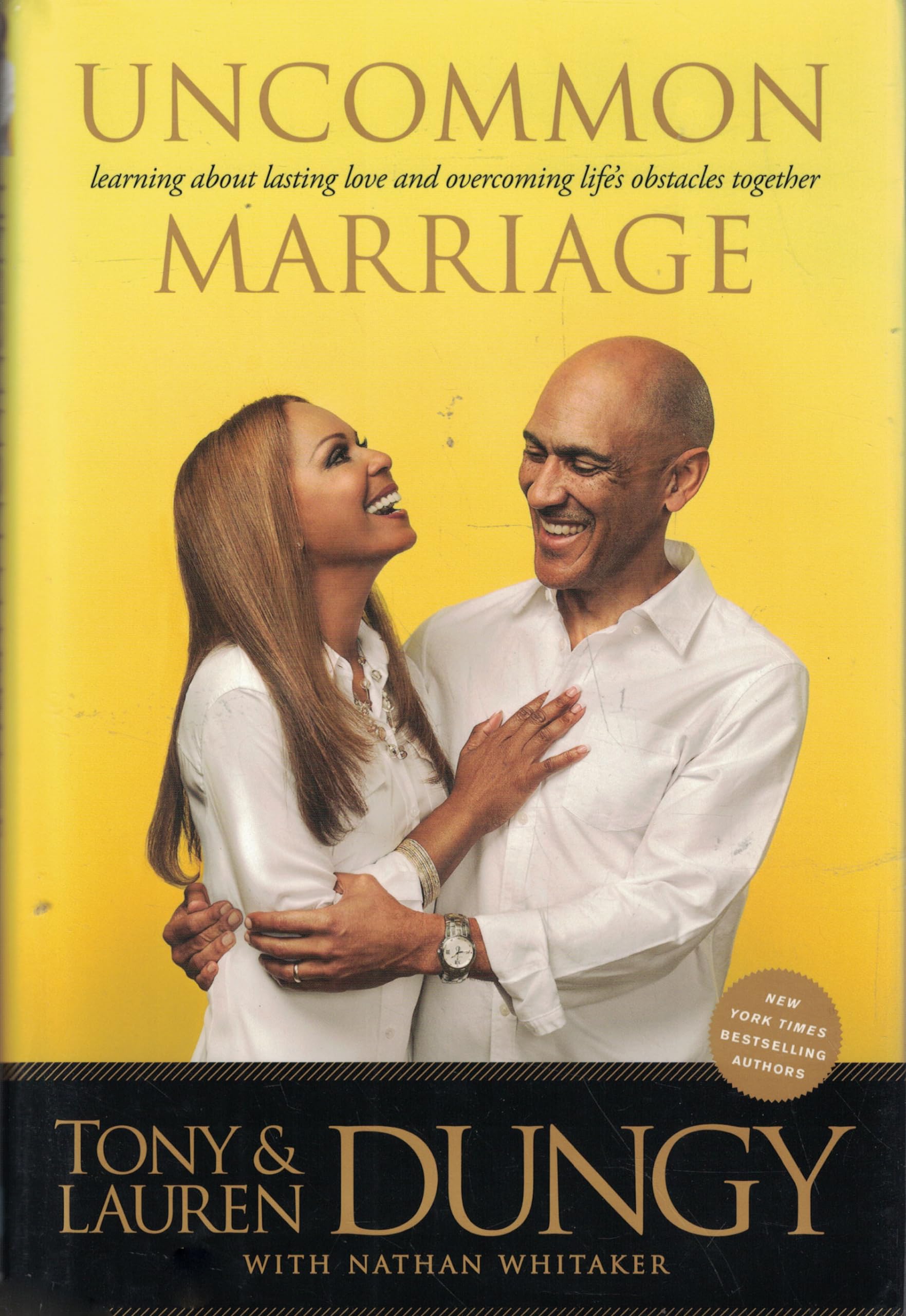 Uncommon Marriage: What We've Learned about Lasting Love and Overcoming Life's Obstacles Together,Used