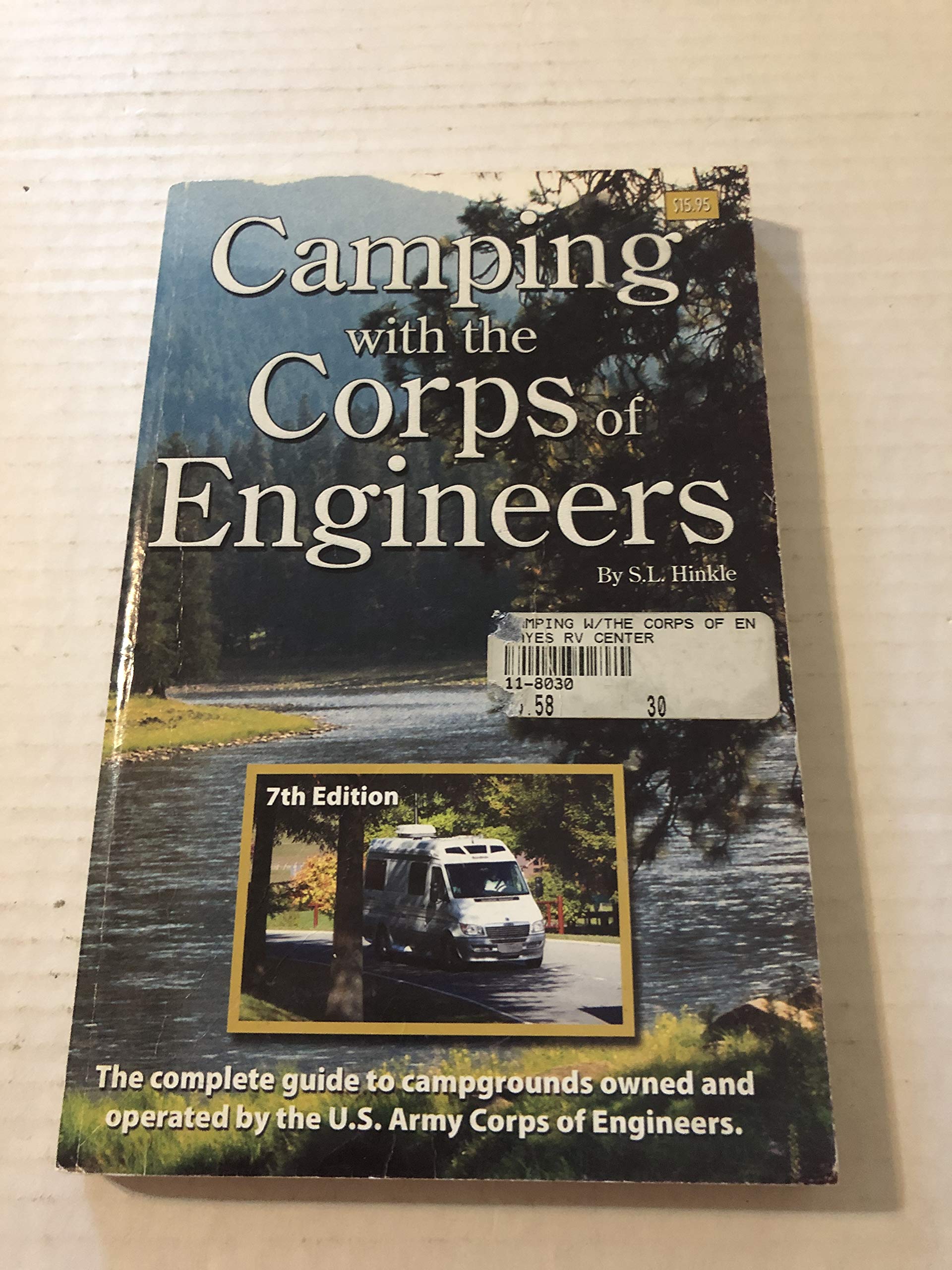 Camping With the Corps of Engineers: The Complete Guide to Campgrounds Owned and Operated by the U.s. Army Corps of Engineers,Used