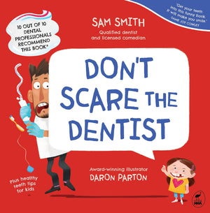 DonT Scare The Dentist
