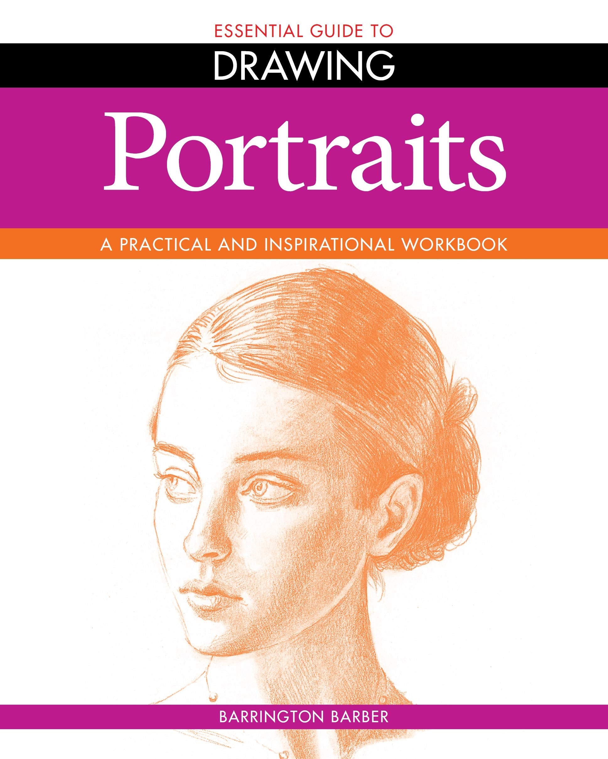 Essential Guide To Drawing: Portraits,Used