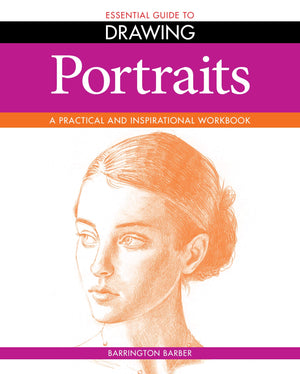 Essential Guide To Drawing: Portraits,Used