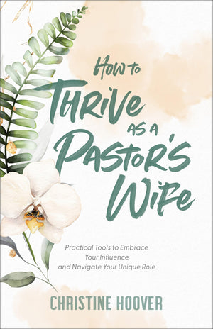 How To Thrive As A Pastors Wife,Used