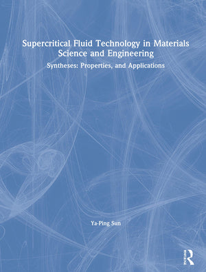 Supercritical Fluid Technology in Materials Science and Engineering: Syntheses: Properties, and Applications,Used