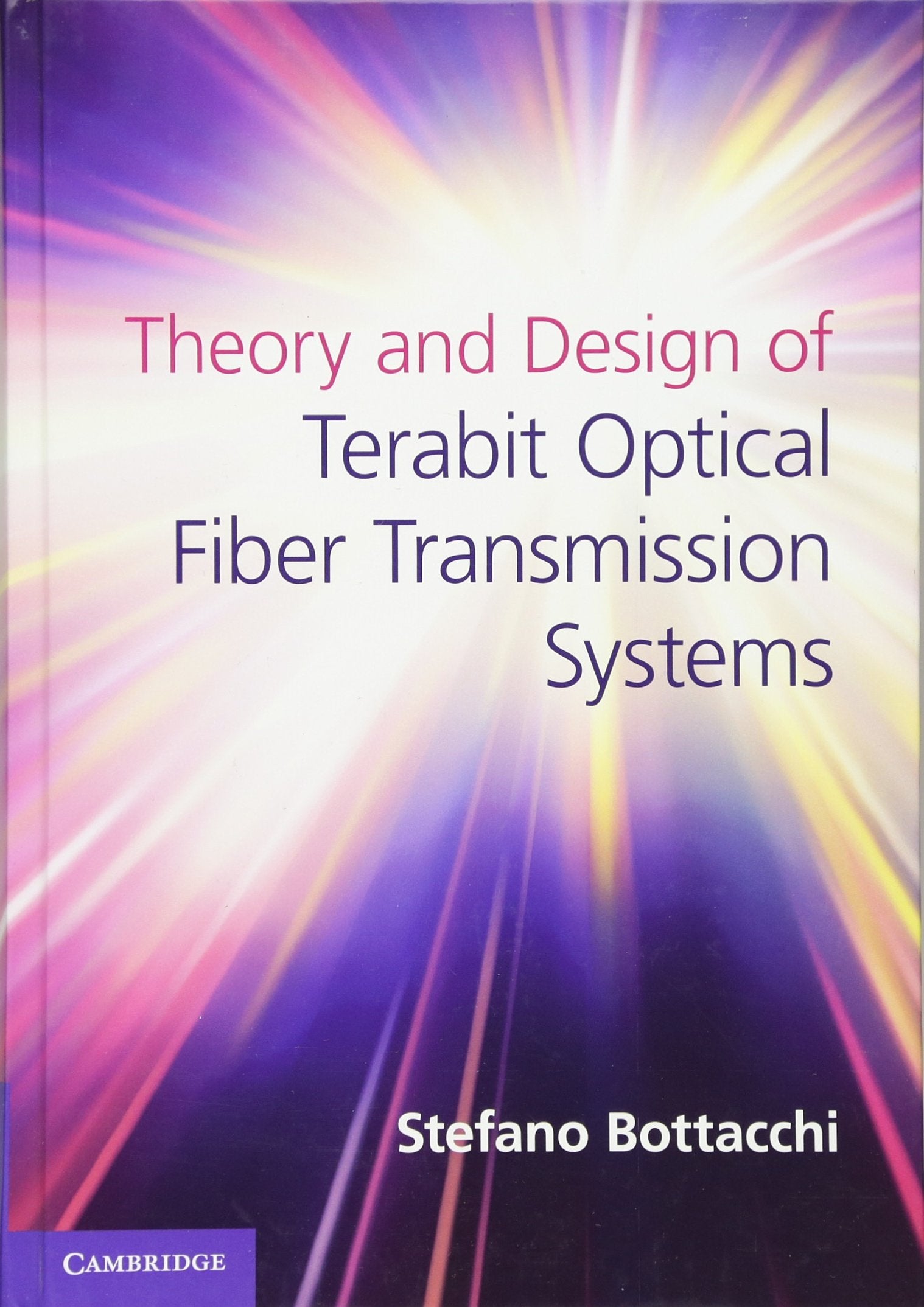 Theory and Design of Terabit Optical Fiber Transmission Systems,Used
