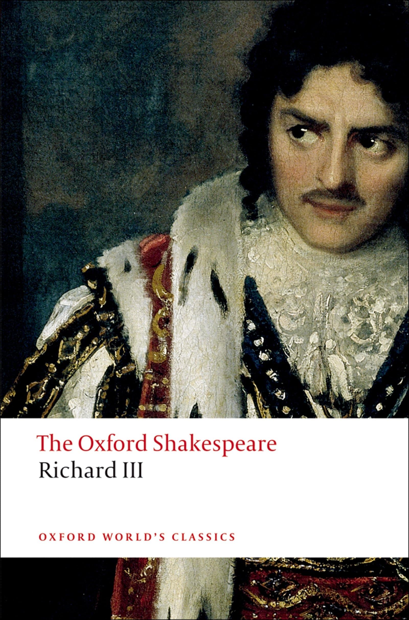 The Tragedy of King Richard III: The Oxford ShakespeareThe Tragedy of King Richard III (The ^AOxford Shakespeare),Used