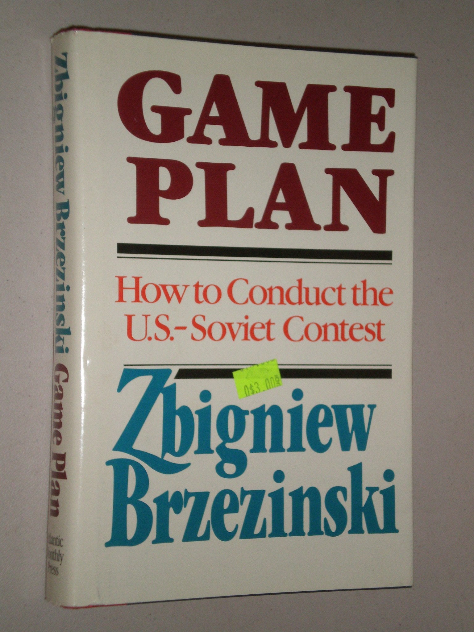 Game Plan: A Geostrategic Framework for the Conduct of the U.S.Soviet Contest,Used