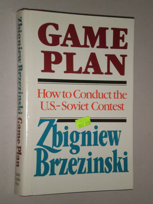 Game Plan: A Geostrategic Framework for the Conduct of the U.S.Soviet Contest,Used