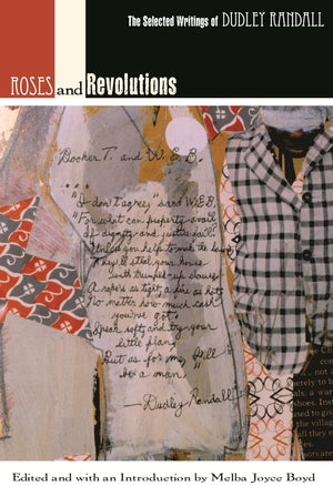 Roses And Revolutions: The Selected Writings Of Dudley Randall (African American Life),New